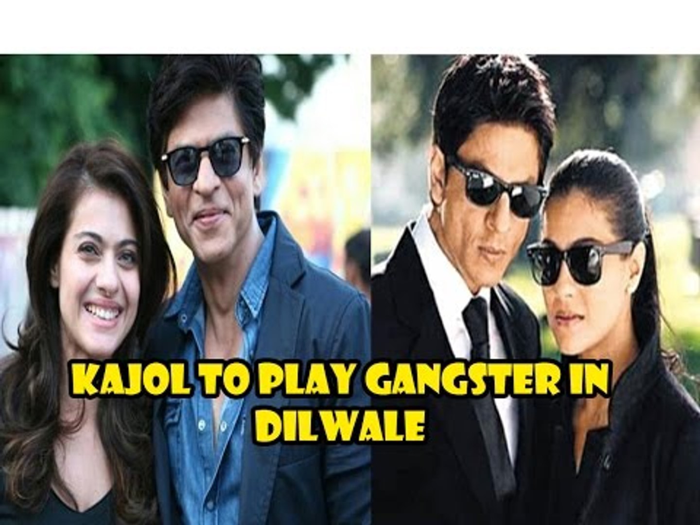 Exclusive: Kajol Plays A GANGSTER In DILWALE